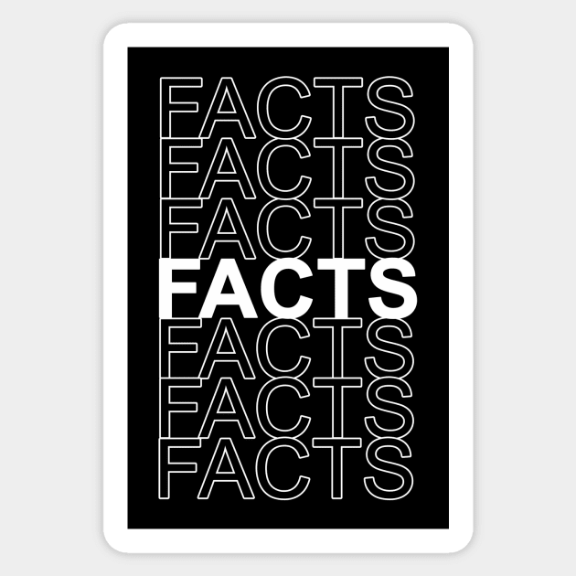 facts multi Sticker by NotComplainingJustAsking